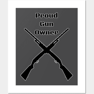 Proud Gun Owner Posters and Art